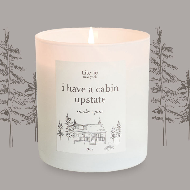 i have a cabin upstate candle