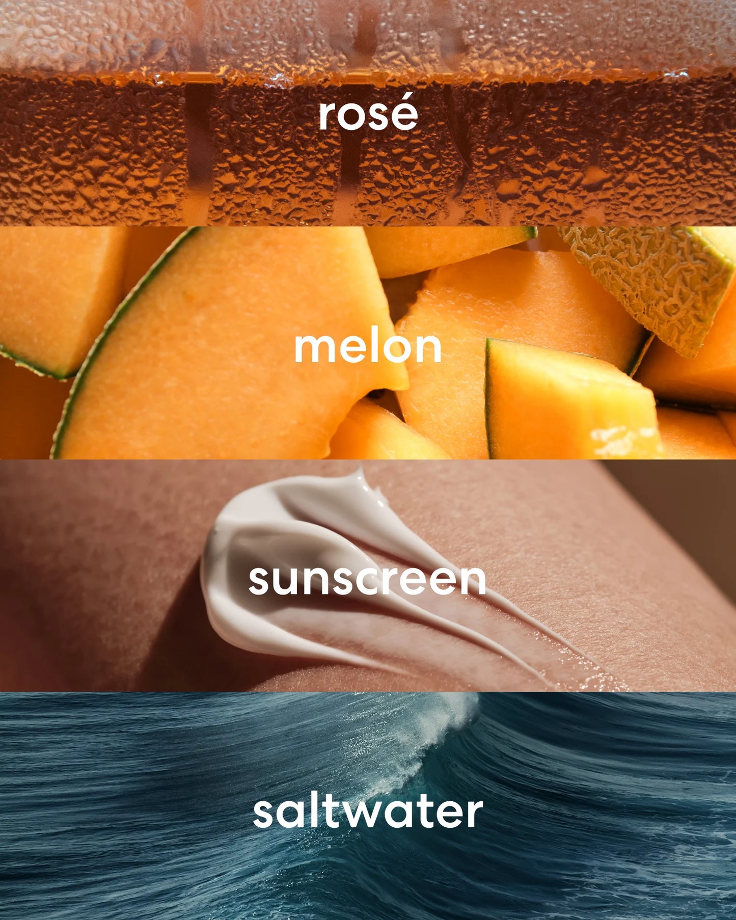 Crisp rosé, fruity melon, smooth sunscreen, and earthy ocean saltwater scent notes.