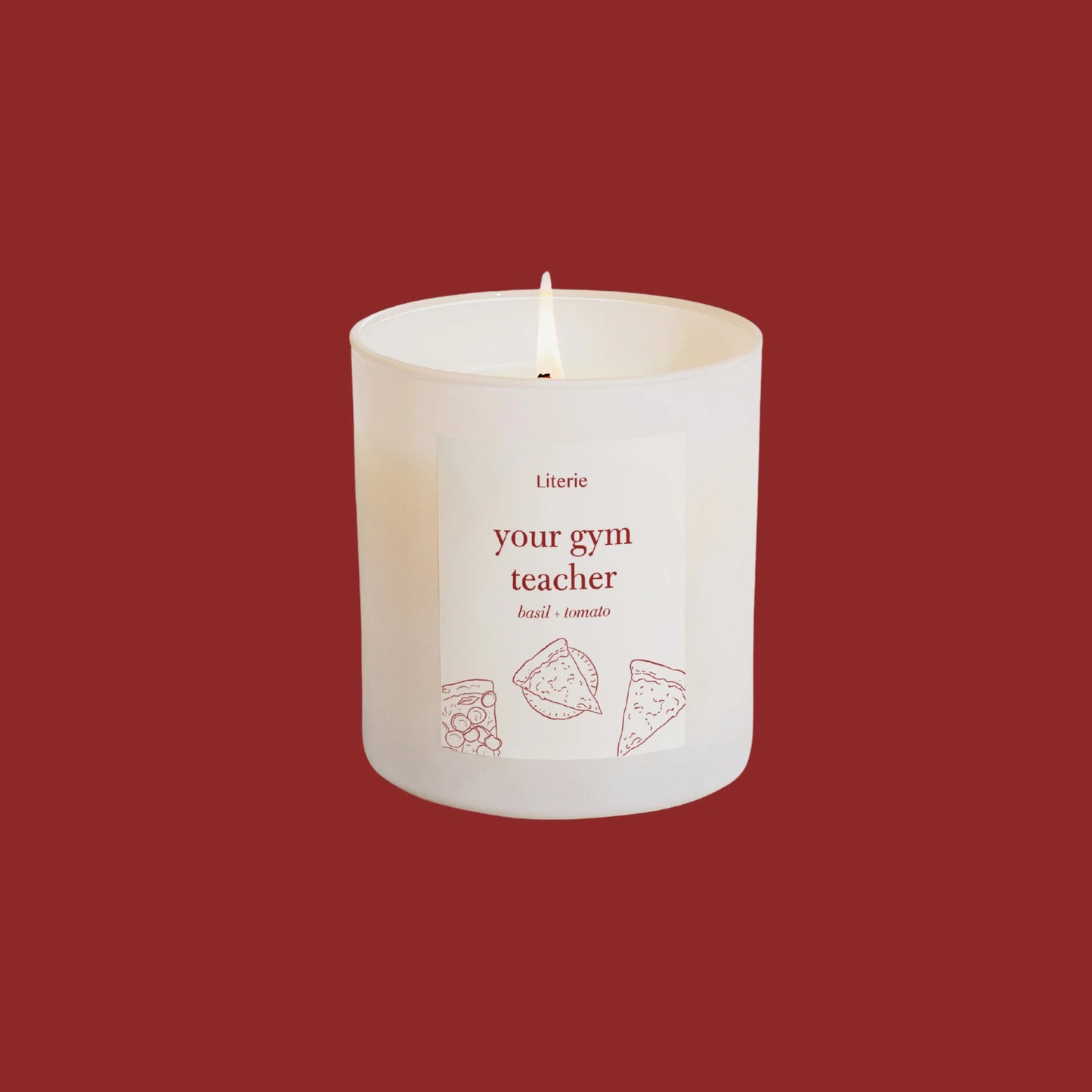 "your gym teacher" candle on red background.
