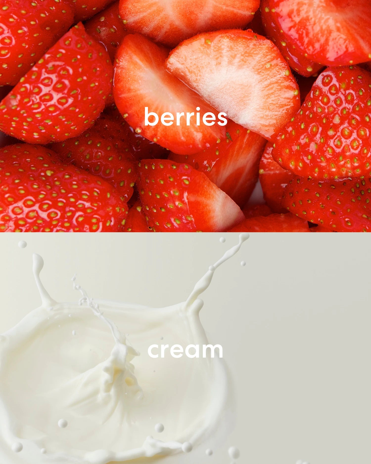 Fresh, fruity berries and rich, sweet cream scents.