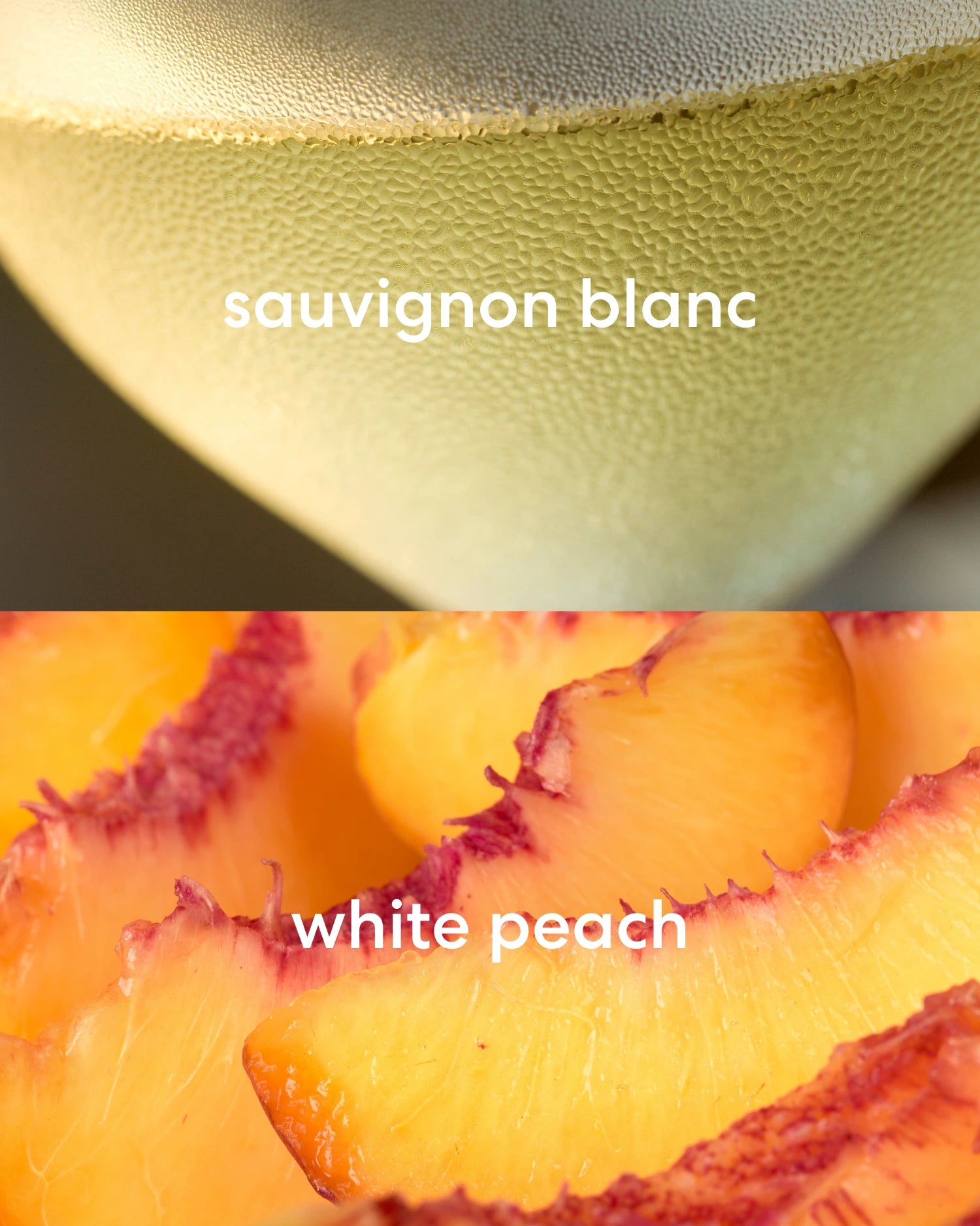 Crispy sauvignon blanc white wine and juicy white peaches.